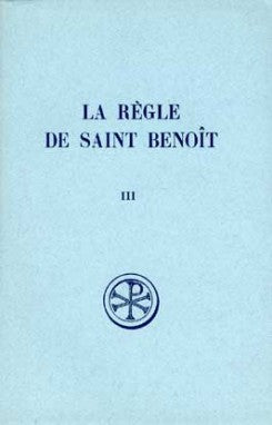 La Règle de saint Benoît. Vol. 3. Instruments pour l'étude de la tradition manuscrite book