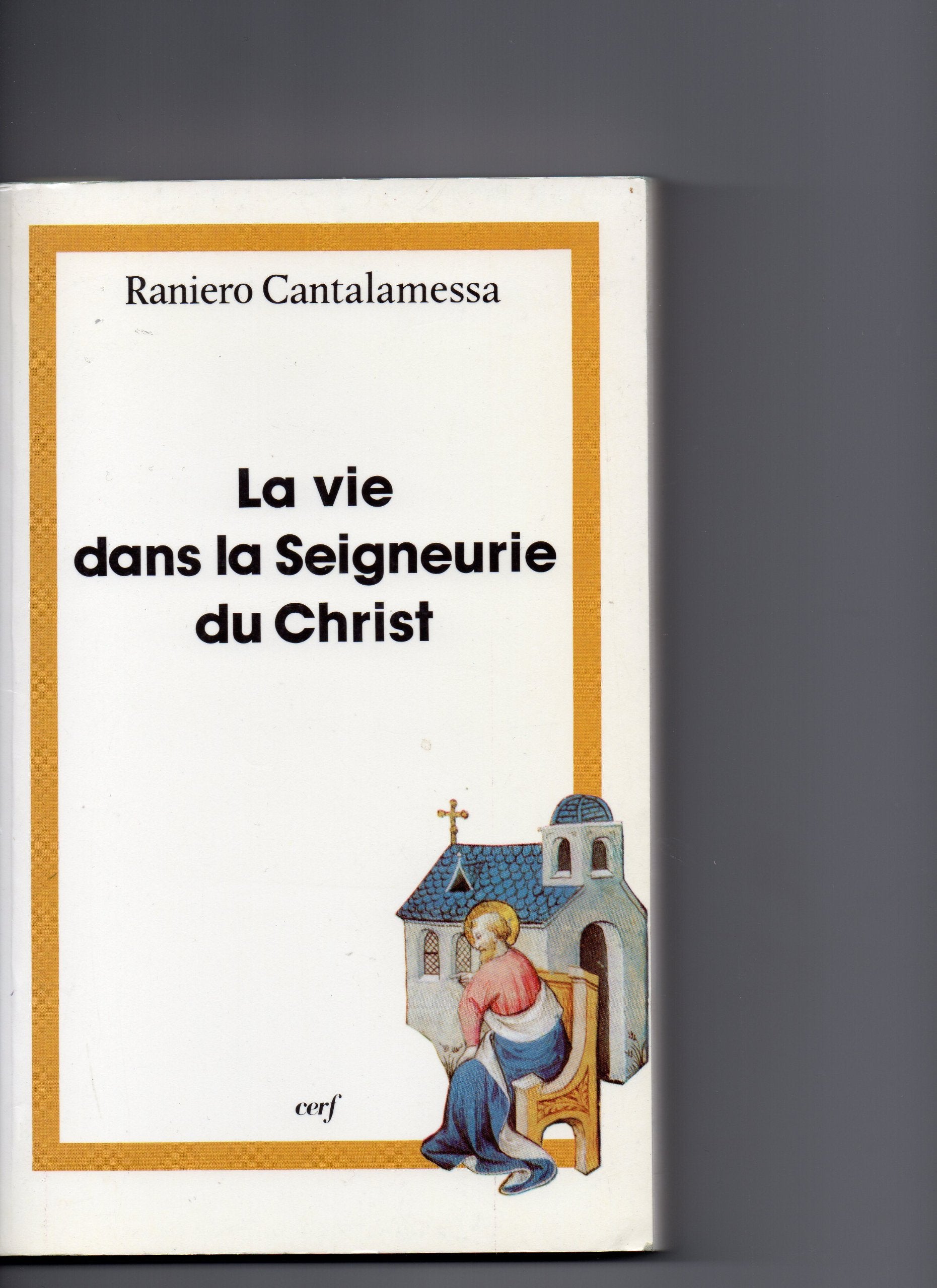 La Vie dans la seigneurie du Christ book