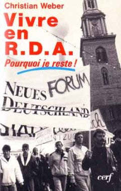 Vivre en RDA : pourquoi je reste Books