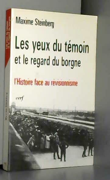 LES YEUX DU TÉMOIN ET LE REGARD DU BORGNE book