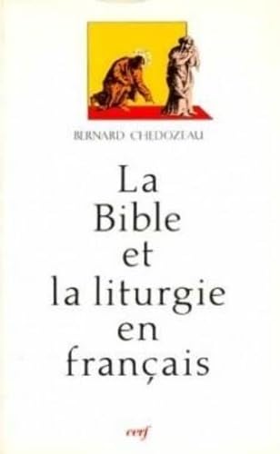 LA BIBLE ET LA LITURGIE EN FRANÇAIS book
