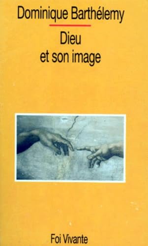 Dieu et son image: Ébauche d'une théologie biblique book