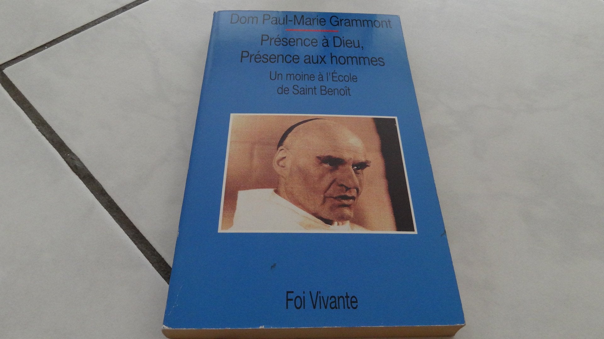 Dom paul-marie grammont - Présence à dieu présence aux hommes, un moine à l école de saint-benoît book