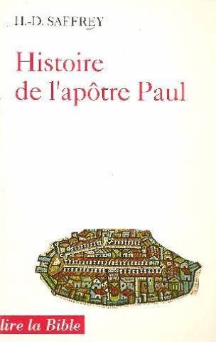 Histoire de l'apôtre Paul ou Faire chrétien le monde Books