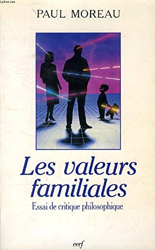 Les valeurs familiales: Essai de critique philosophique book