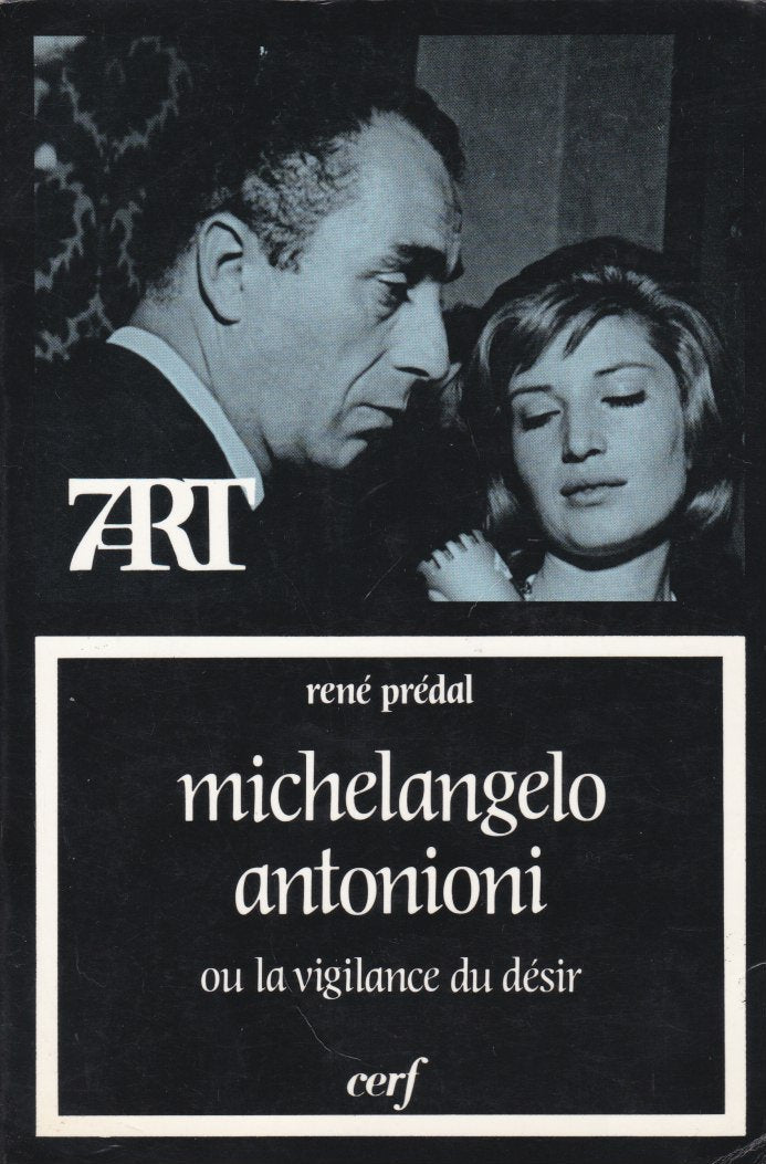Michelangelo Antonioni ou La vigilance du désir book