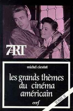 Les Grands thèmes du cinéma américain. Vol. 2. Ambivalences et croyances Books