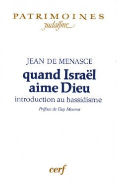 Quand Israël aime Dieu : introduction au hassidisme book