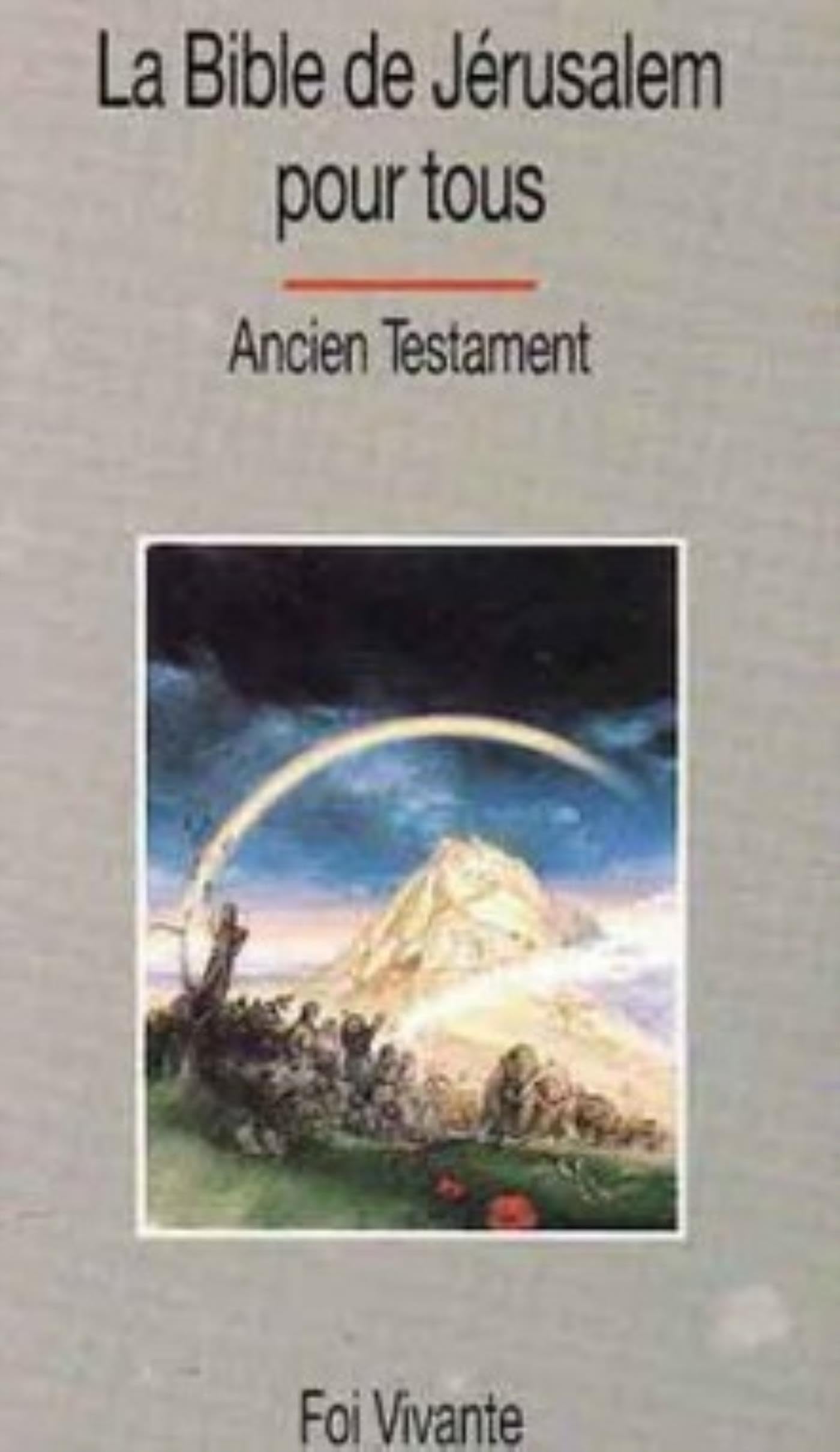 LA BIBLE DE JÉRUSALEM POUR TOUS, ANCIEN TESTAMENT book