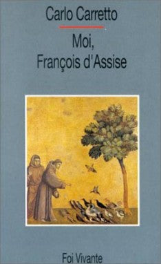 Moi, François d'Assise book