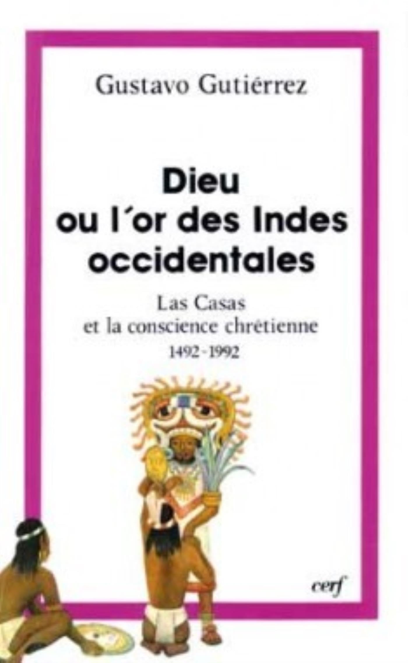 Dieu ou l'or des Indes occidentales: 1492-1992 Religion & Esotericism