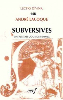 Subversives ou un Pentateuque de femmes Religion & Esotericism