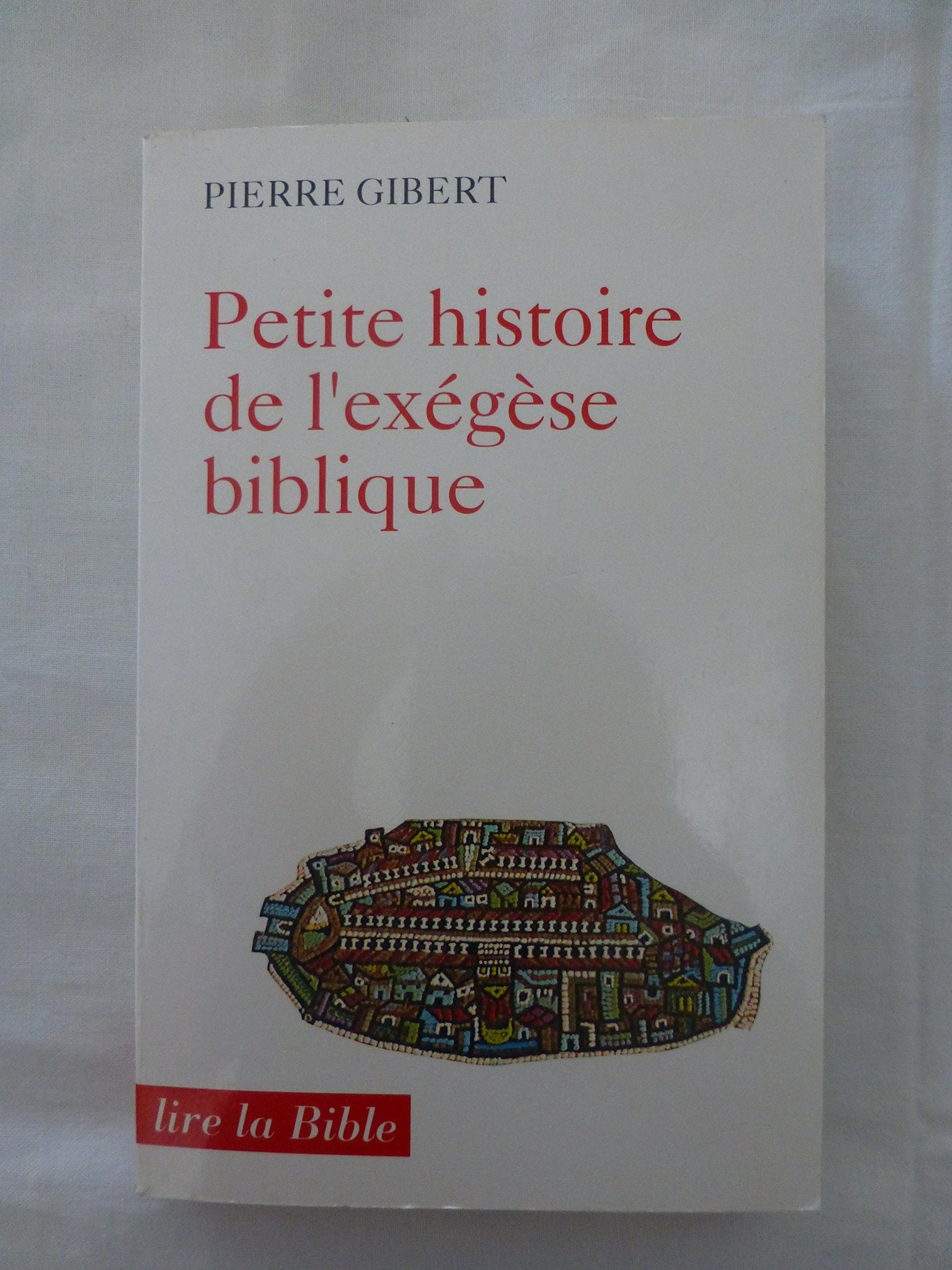 Petite histoire de l'exégèse biblique Books