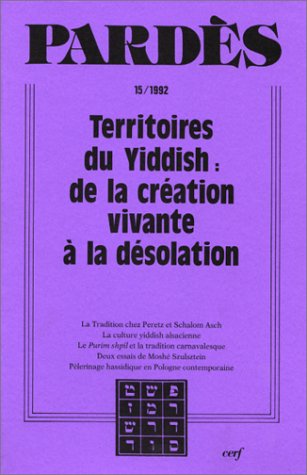 Pardès, numéro 15 : Territoires du yiddish, de la création vivante à la désolation book