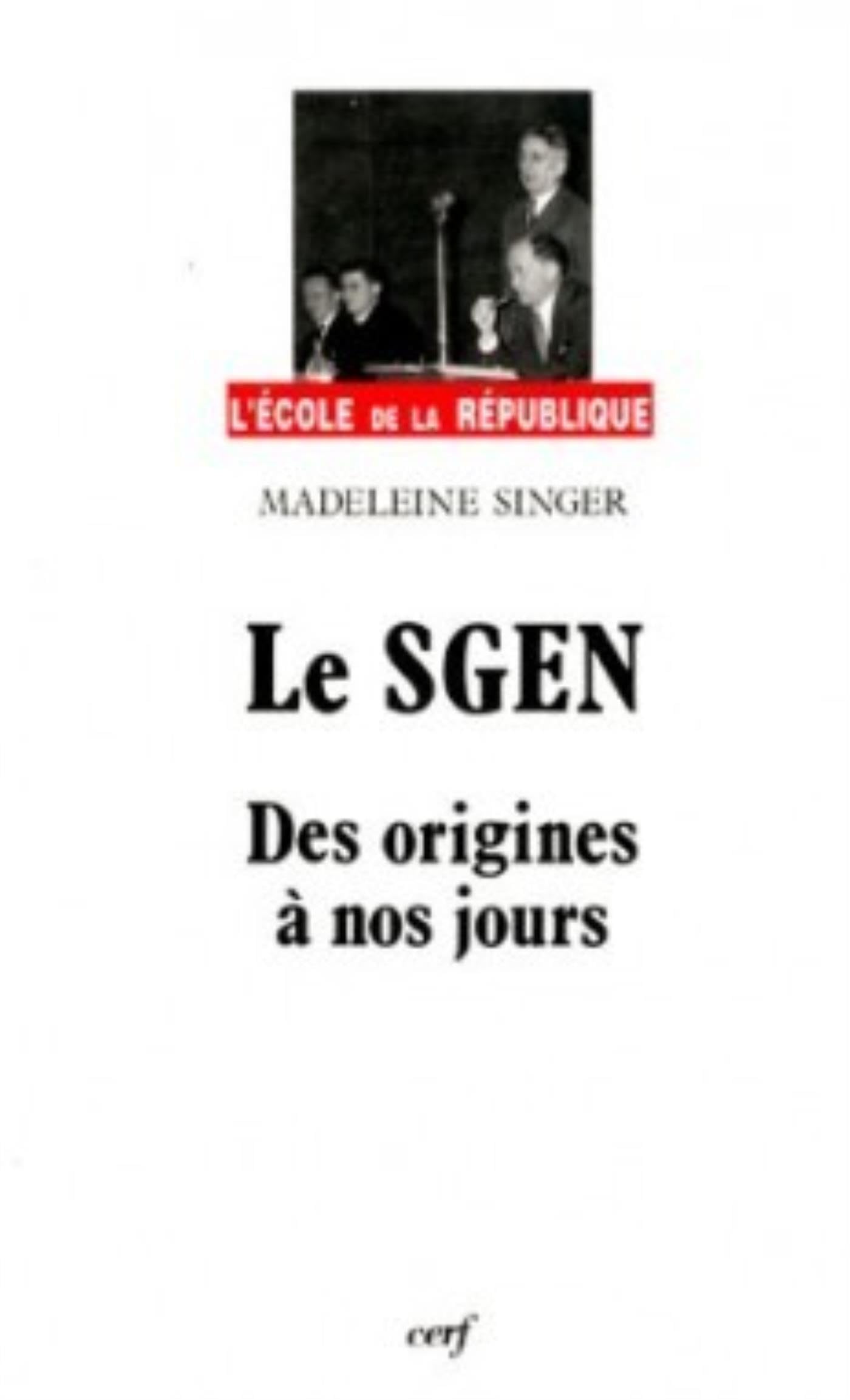 Le SGEN des origines à nos jours book