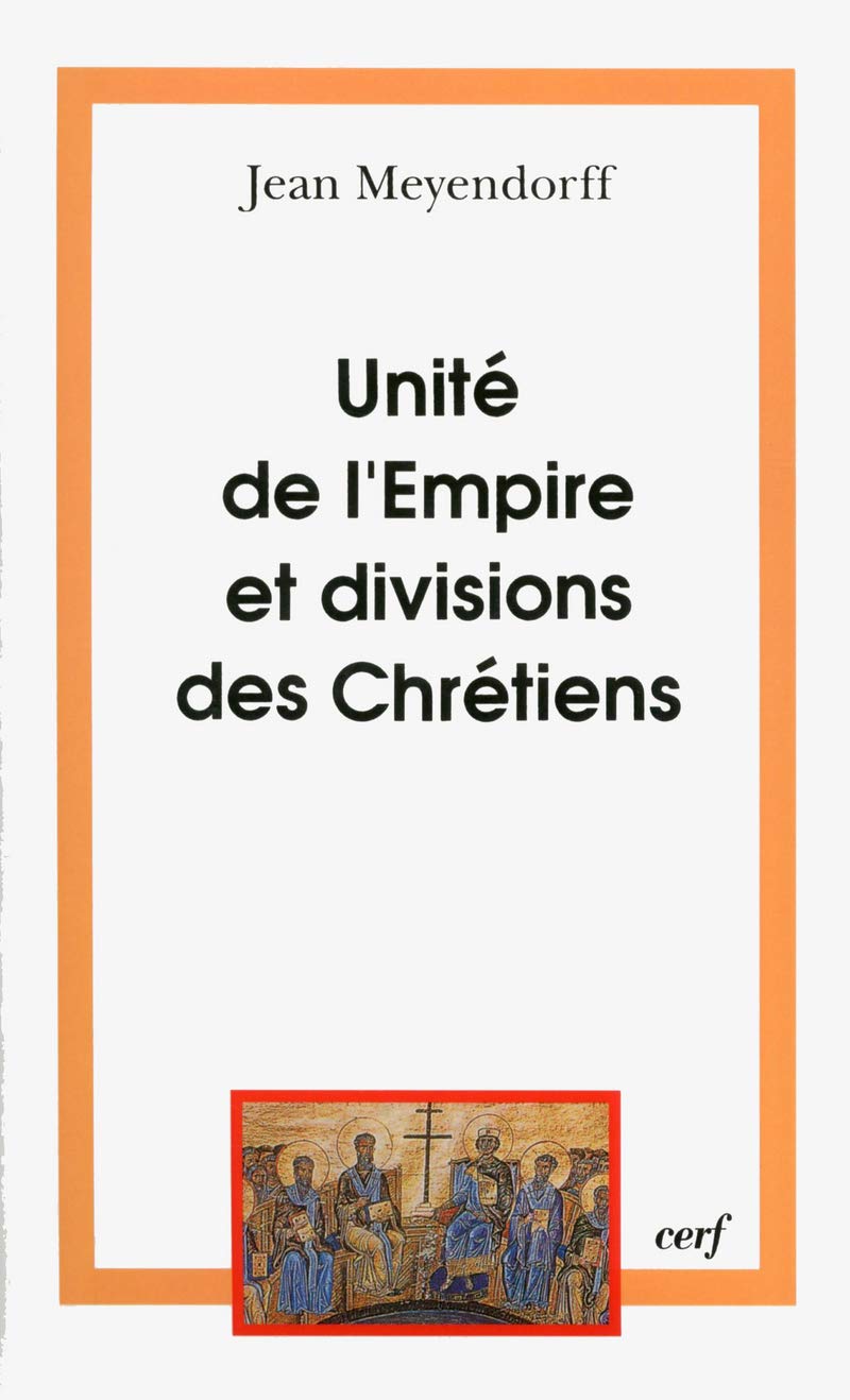 Unité de l'Empire et divisions des chrétiens book
