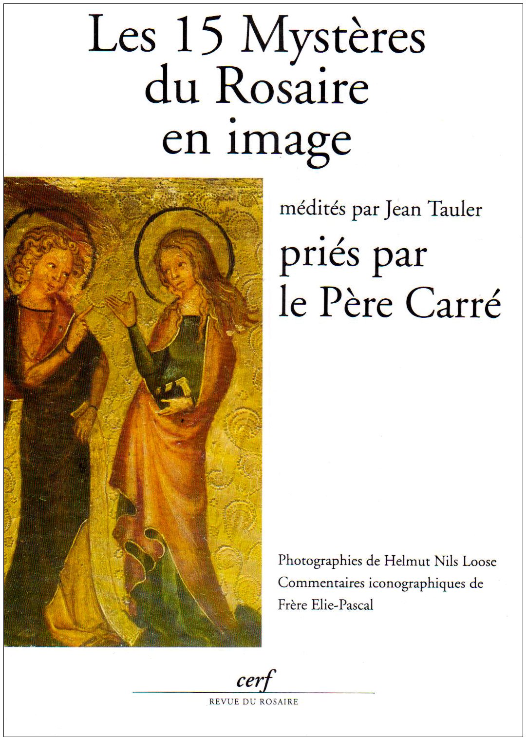 LES QUINZE MYSTÈRES DU ROSAIRE EN IMAGE book