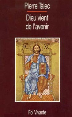 Dieu vient de l'avenir : transmettre l'espérance book