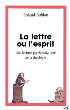 La Lettre ou l'esprit : une lecture psychanalytique de la théologie Religion & Esotericism