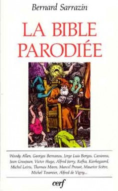 La Bible parodiée : paraphrases et parodies book