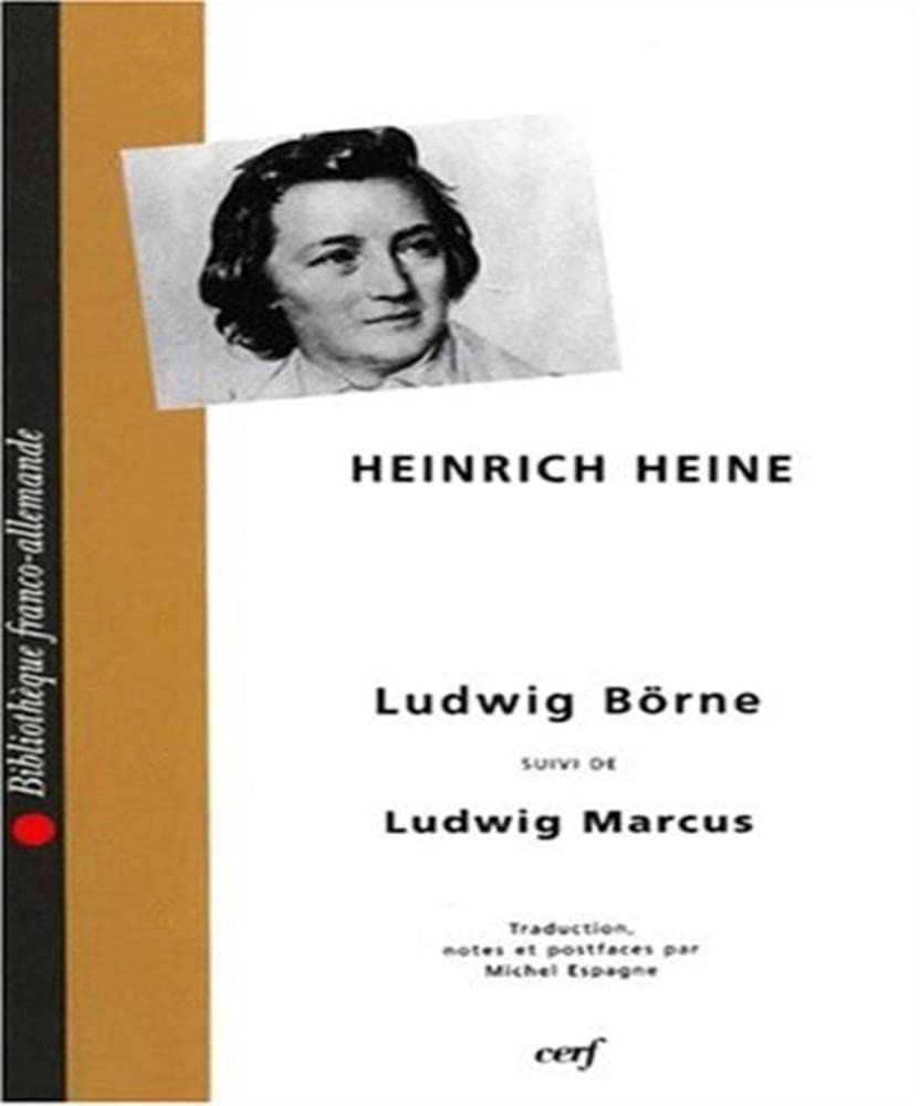 LUDWIG BÖRNE SUIVI DE LUDWIG MARKUS Memories