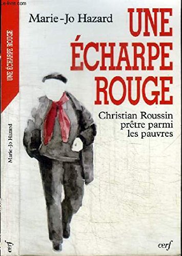 UNE ÉCHARPE ROUGE: Le père Christian, prêtre parmi les pauvres Philosophy
