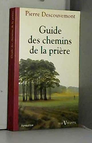 Guide des chemins de la prière book