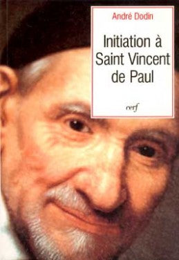 Initiation à saint Vincent de Paul Religion & Esotericism