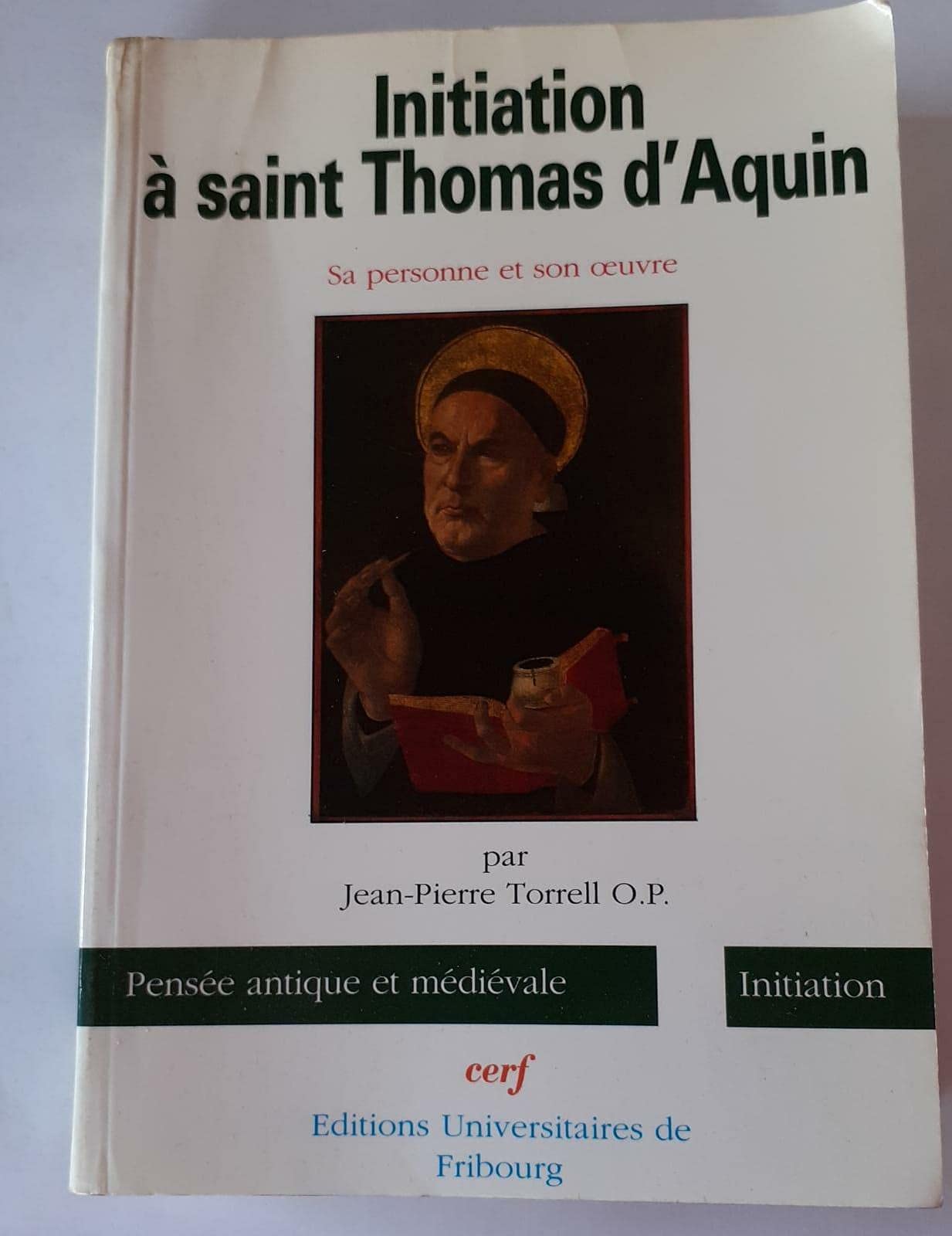 Initiation A Saint Thomas D'Aquin. Sa Personne Et Son Oeuvre Books