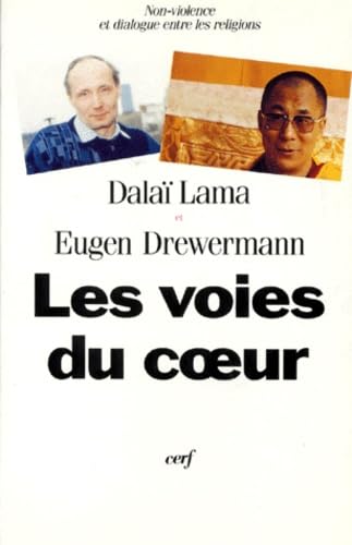 Les Voies Du Coeur. Non-Violence Et Dialogue Entre Les Religions book