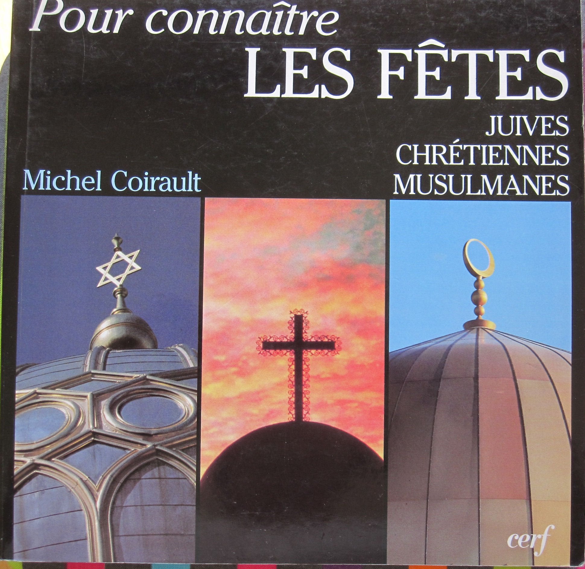 Pour connaître les fêtes juives, chrétiennes et musulmanes book
