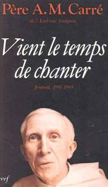 Vient le temps de chanter : journal 1991-1993 book