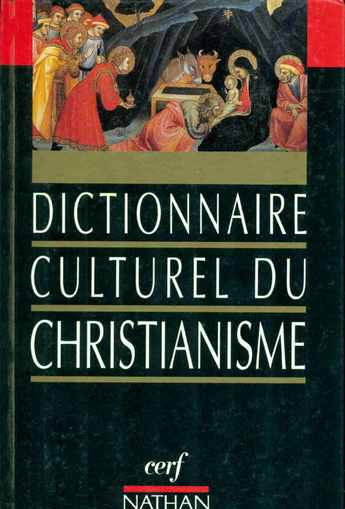 Dictionnaire culturel du christianisme book
