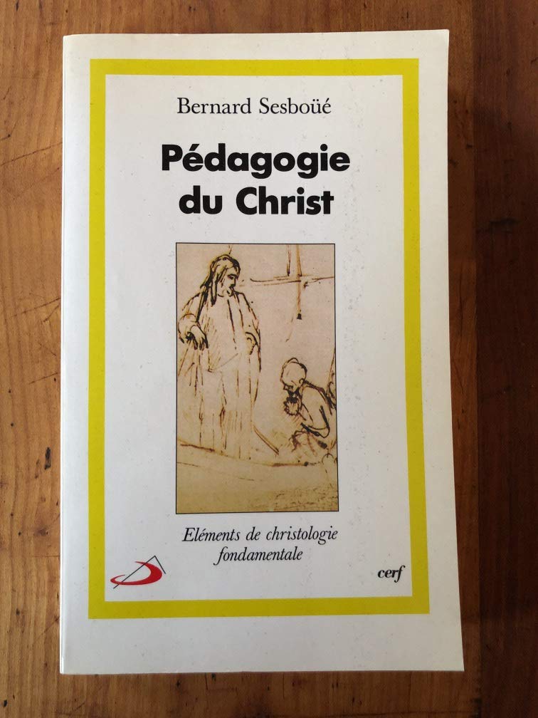 Pédagogie du Christ : Eléments de christologie fondamentale book