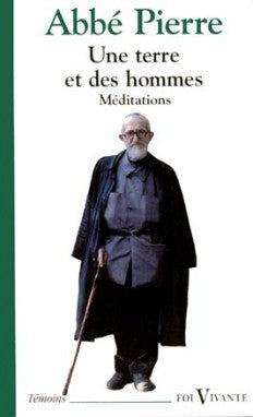 Une Terre et des hommes : méditations Religion & Esotericism
