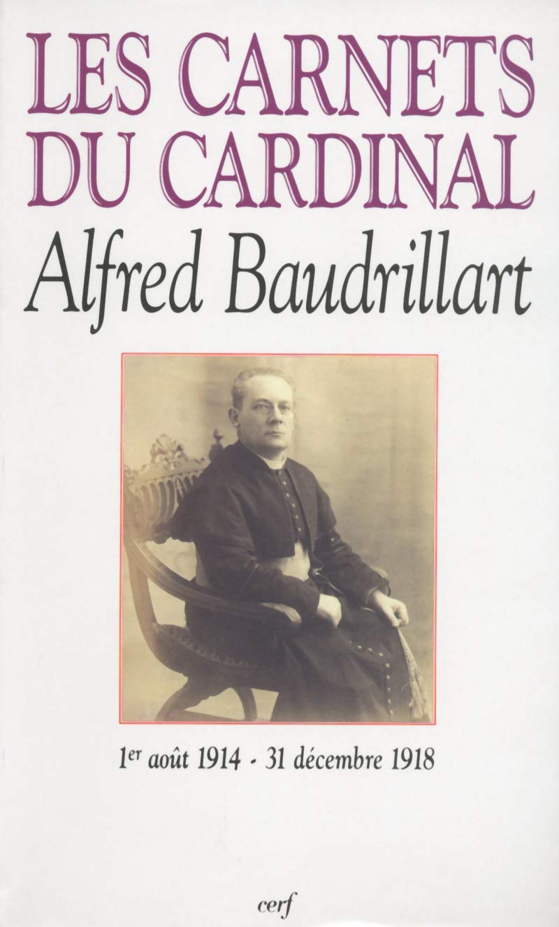 Les Carnets du cardinal Baudrillart 1914-1918 book