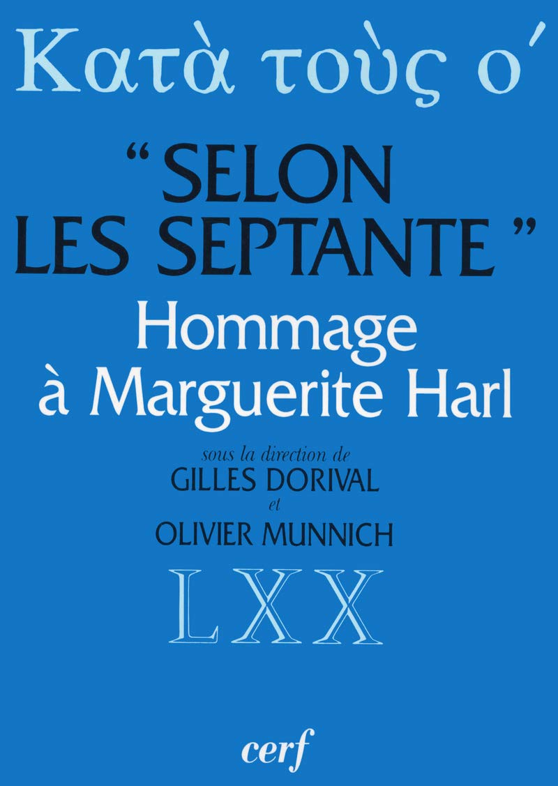 Selon les septantes : mélanges offerts à Marguerite Harl book