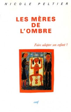 Les mères de l'ombre : faire adopter son enfant ? Philosophy