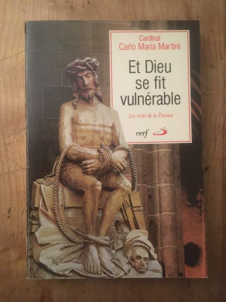 ET DIEU SE FIT VULNÉRABLE Religion & Esotericism