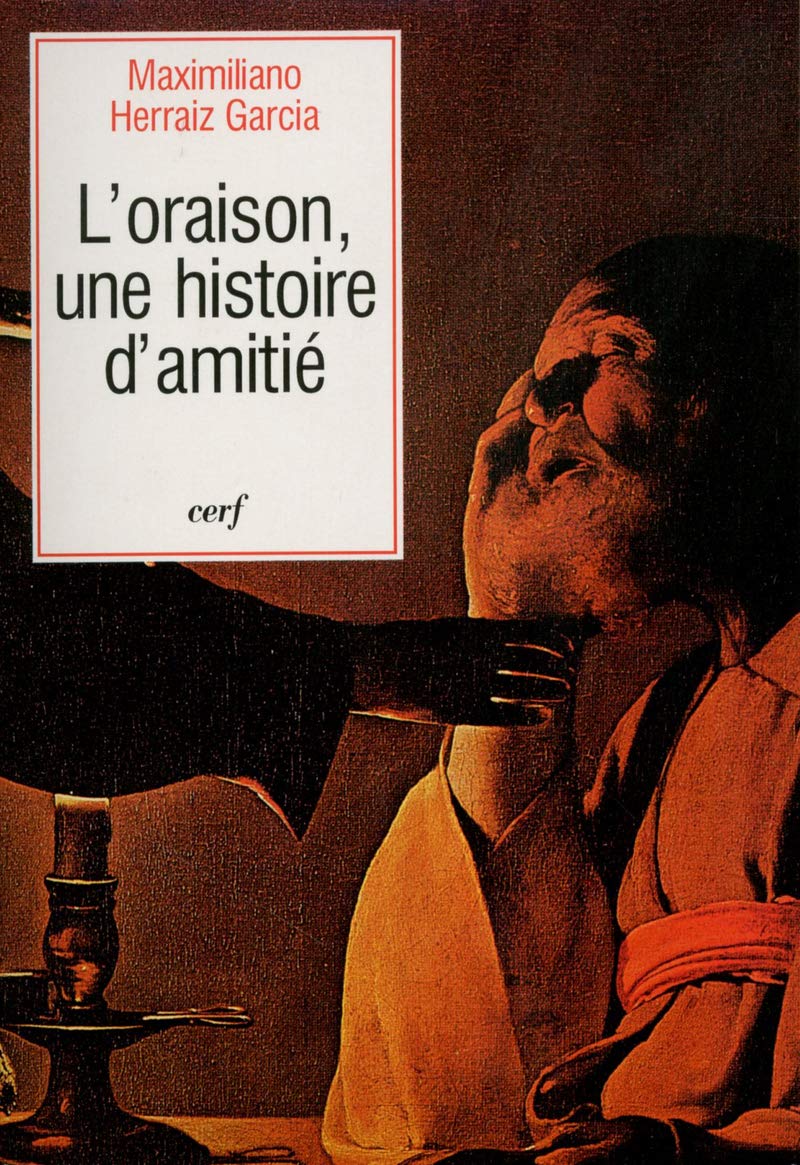 L'Oraison, une histoire d'amitié book