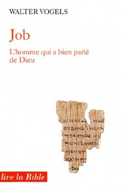 Job : l'homme qui a bien parlé de Dieu book