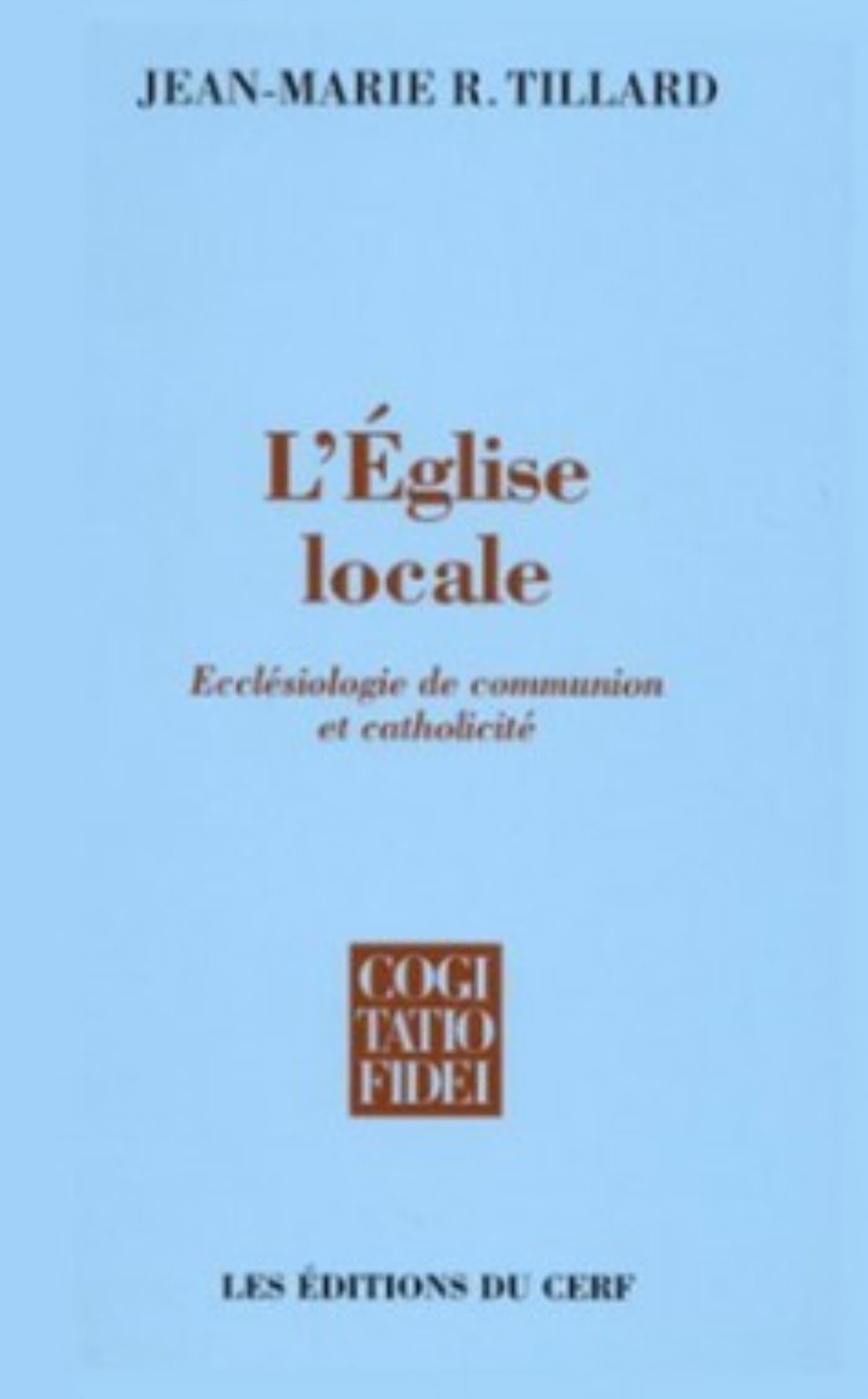 L'Eglise locale. Ecclésiologie de communion et catholicité book