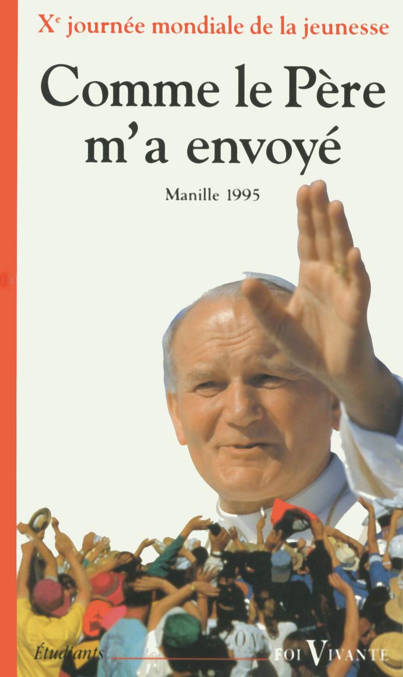 Comme le père m'a envoyé aux journées mondiales de la jeunesse, Manille 1995 book