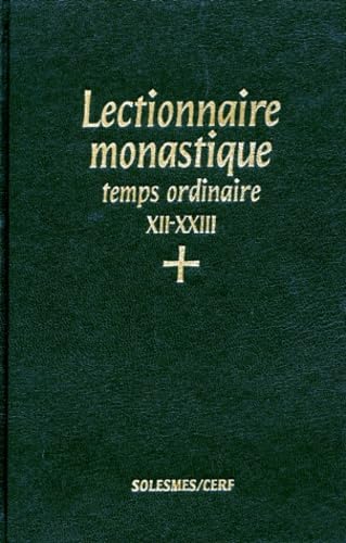 LECTIONNAIRE MONASTIQUE, V : TEMPS ORDINAIRE XII-XXIII book