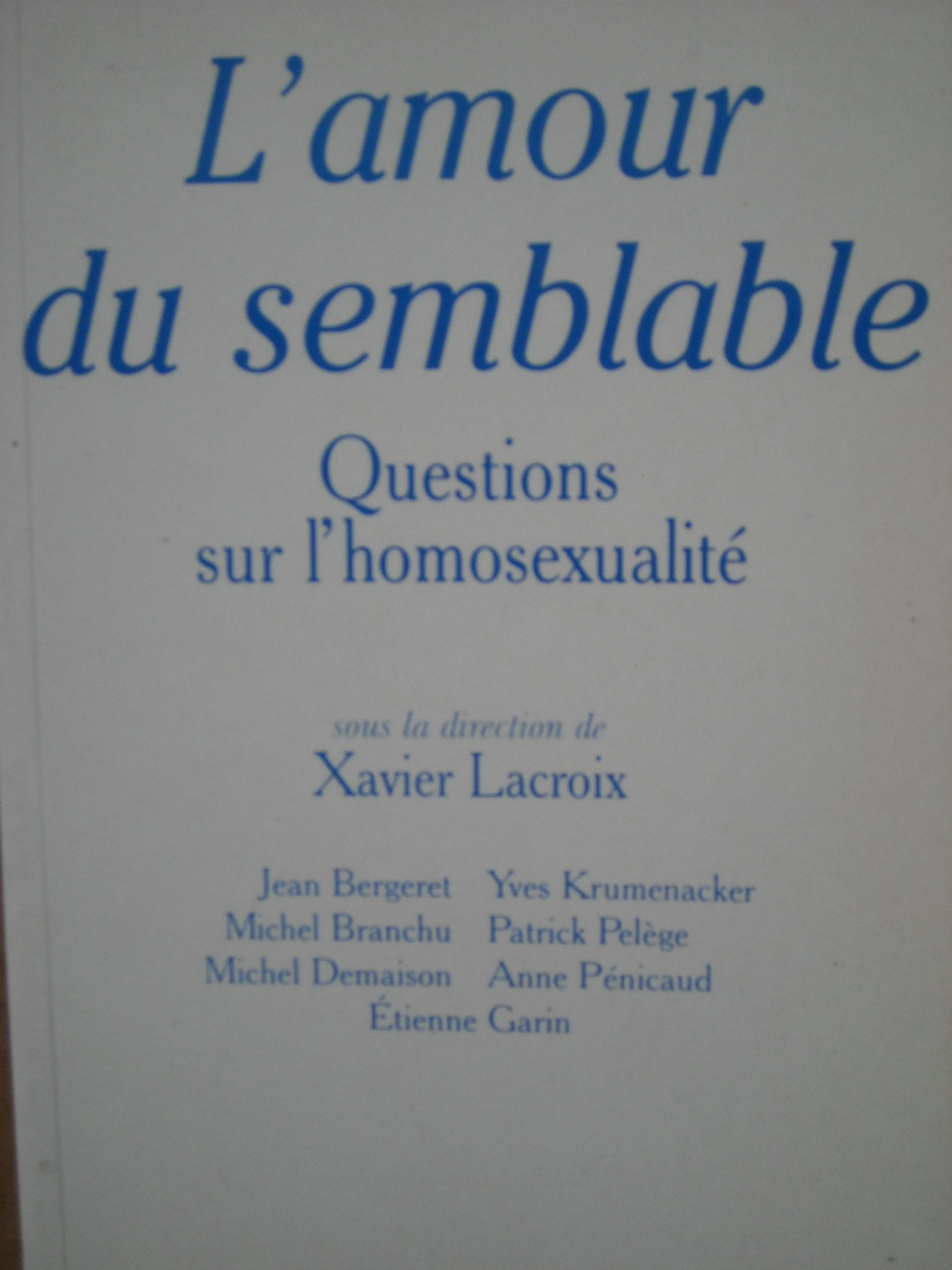 L'amour du semblable. Questions sur l'homosexualité book