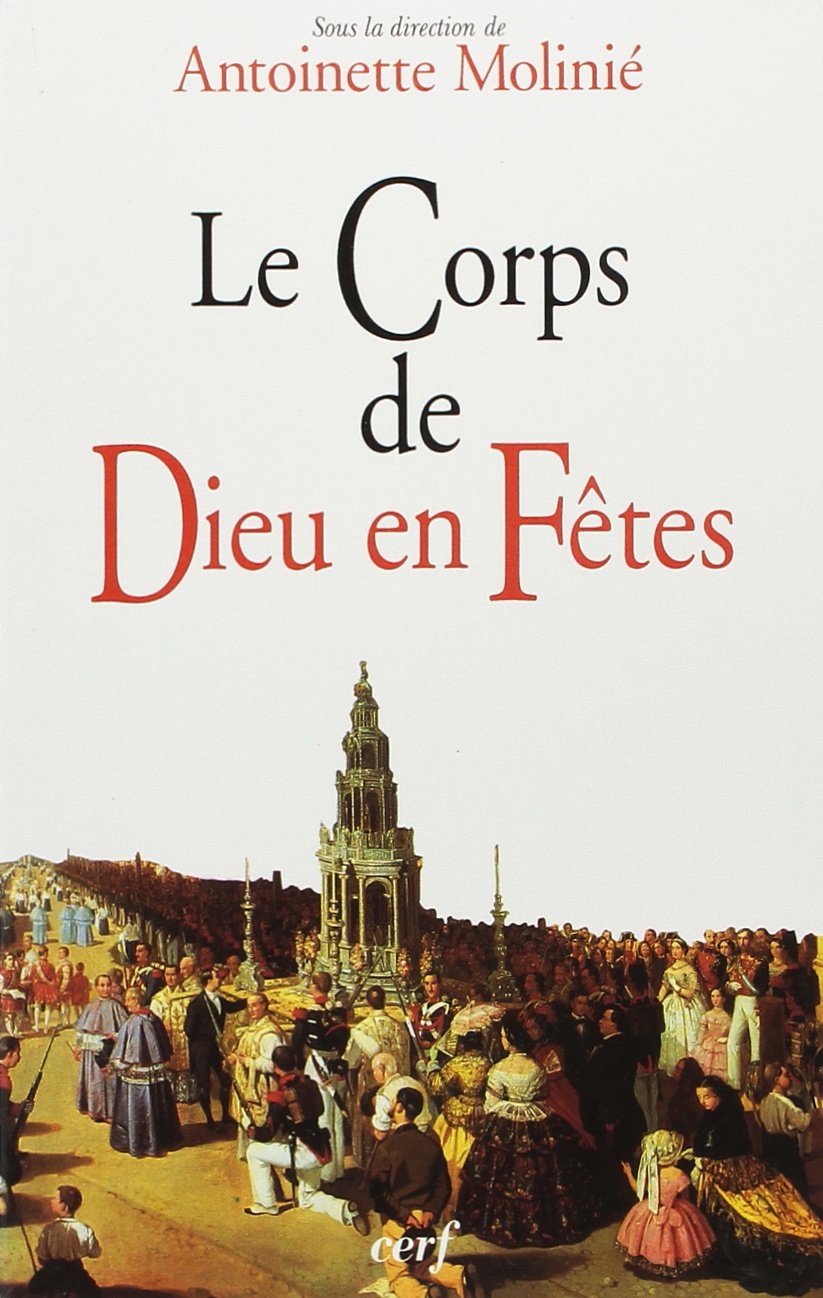 LE CORPS DE DIEU EN FÊTES book