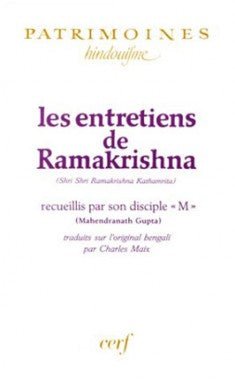 Les entretiens de Ramakrishna (Shri Ramakrishna Kathamrita) : recueillis par son disciple M (Mahendranath Gupta) book