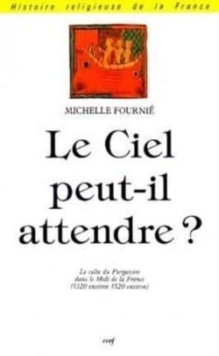 LE CIEL PEUT-IL ATTENDRE ? book