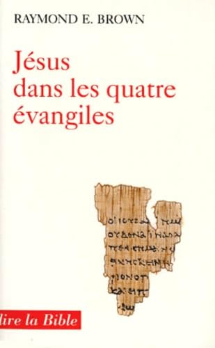 Jésus dans les quatre Evangiles - Introduction à la christologie du Nouveau Testament book