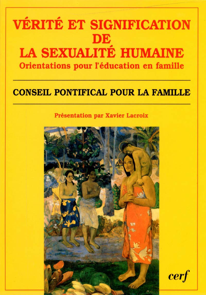 Verité et signification de la sexualité humaine book